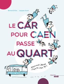 Livre  Le car pour Caen passe au quart - Raymond Devos - Friot B