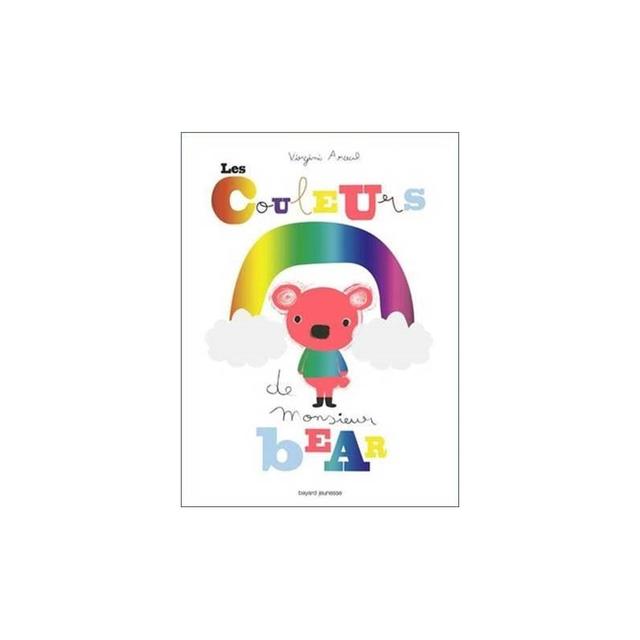 Les couleurs de Monsieur Bear - Les Editions Bayard Jeunesse