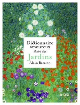 Dictionnaire amoureux illustré des Jardins