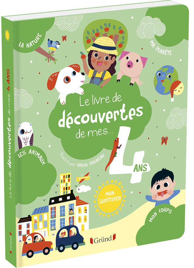 Le livre de découvertes de mes 4 ans - Magalie Lebot