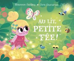 Livre  Au lit, petite fée ! - Fielding Rhiannon