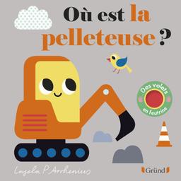 Livre  Où est la pelleteuse ? -