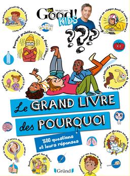 Dr Good ! Kids - Le grand livre des pourquoi NED