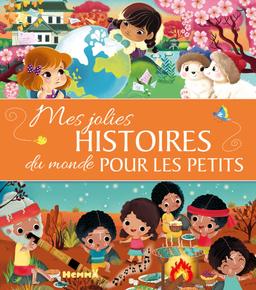 Livre  Mes jolies histoires du monde pour les petits - Thonnard