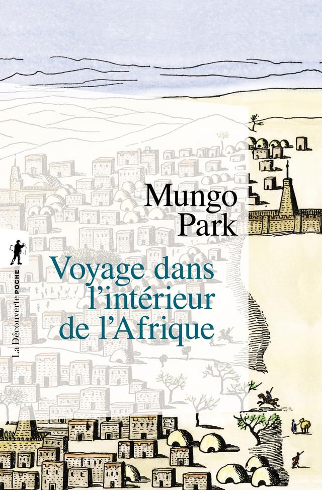 Livre Voyage dans l'intérieur de l'Afrique - Park Mungo