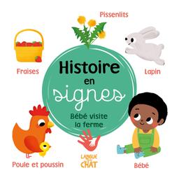 Livre  Histoire en signes - Bébé visite la ferme - Collectif