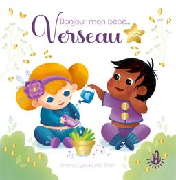 Livre  Bonjour mon bébé... Verseau - Lyès Shana