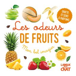 Mon bel imagier des odeurs - Les odeurs de fruits