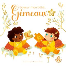 Livre  Bonjour mon bébé... Gémeaux - Lyès Shana