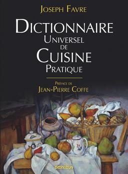 Livre  Dictionnaire Universel de Cuisine Pratique - Favre Joseph