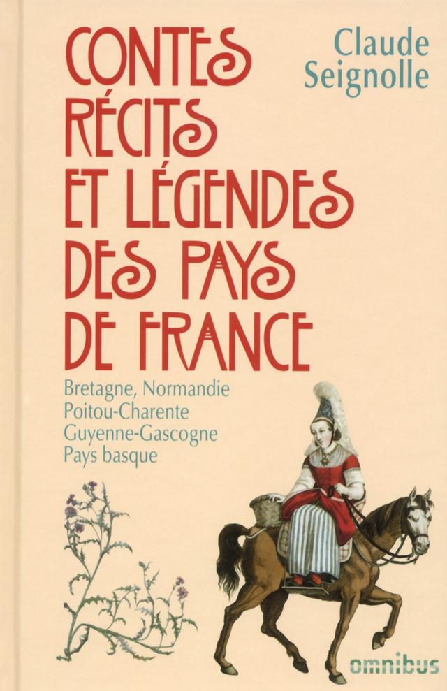 Livre  Contes, récits et légendes des pays de France - tome 1 -