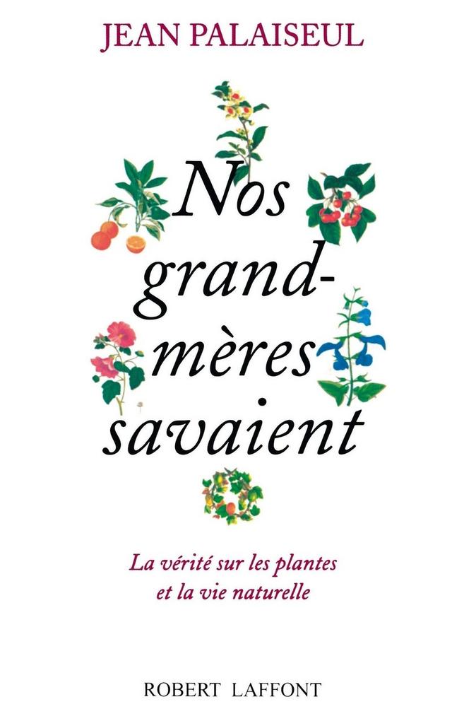 Livre - Nos grand-mères savaient - Jean Palaiseul