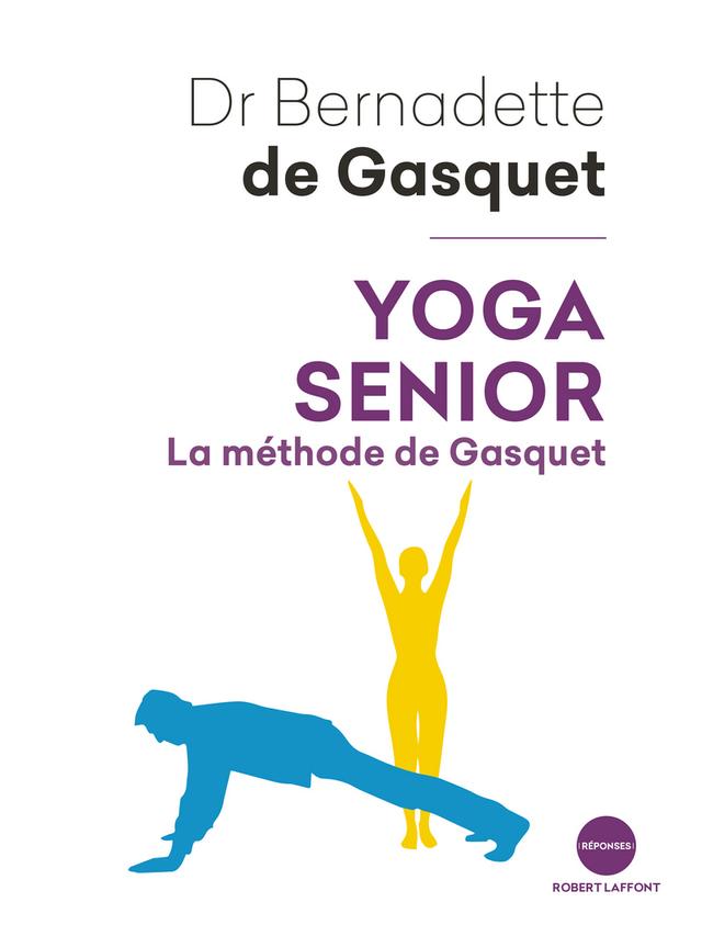 Livre - Yoga senior - Bernadette de Gasquet