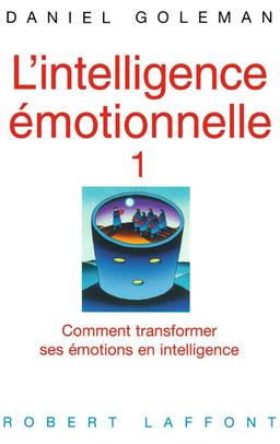 Livre  L'intelligence émotionnelle - tome 1 - Goleman Daniel