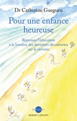 Livre  Pour une enfance heureuse - Gueguen Catherine