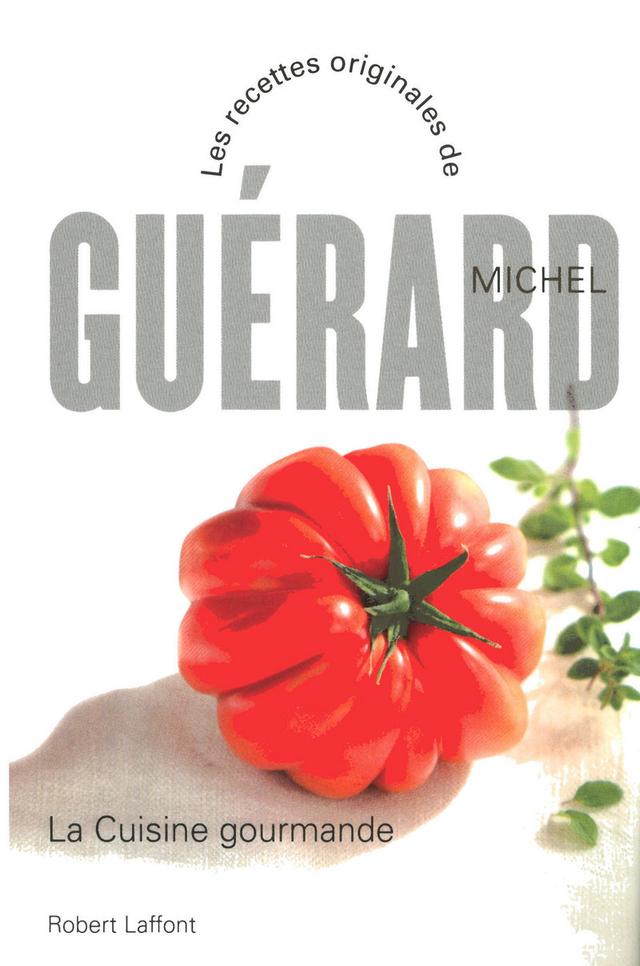 Livre  La cuisine gourmande - NE - Guérard Michel