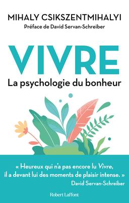 Livre  Vivre - La Psychologie du bonheur - Csikszentmihalyi Miha