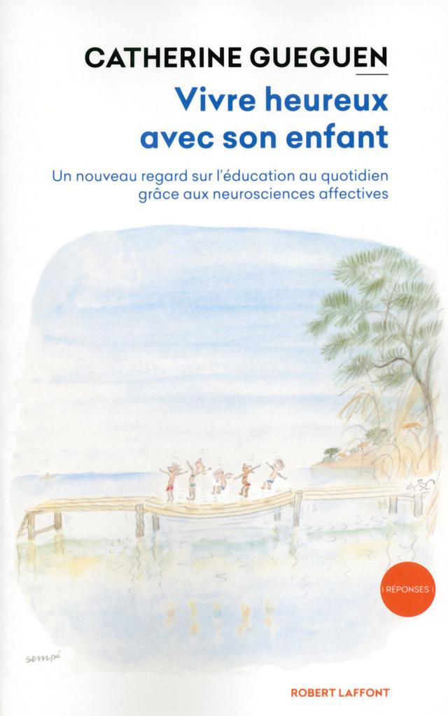 Livre  Vivre heureux avec son enfant - Gueguen Catherine