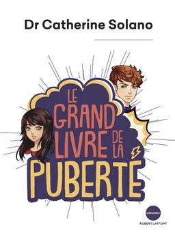 Livre  Le Grand Livre de la puberté - Solano Catherine