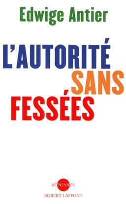 Livre  L'autorité sans fessées - Antier Edwige