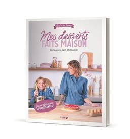 Livre  Mes desserts faits maison - Roxane