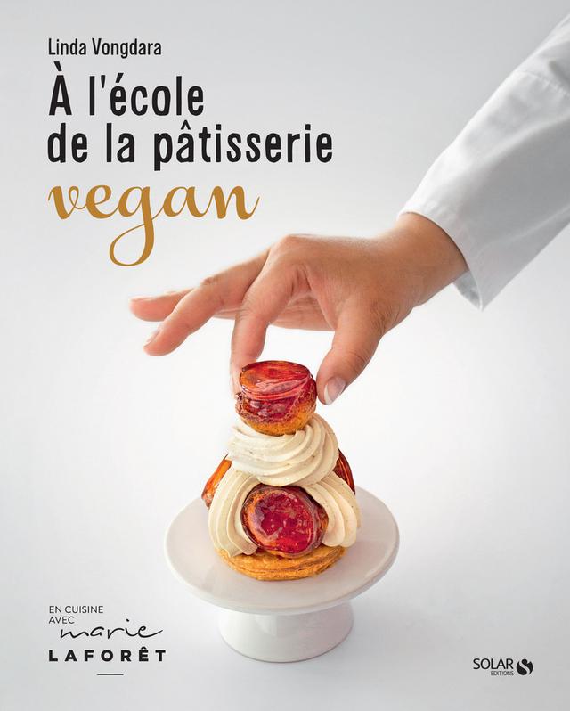 Livre - A l'école de la pâtisserie vegan - Linda Vongdara