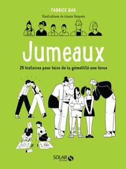 Jumeaux - 25 histoires pour faire de la gémellité une force