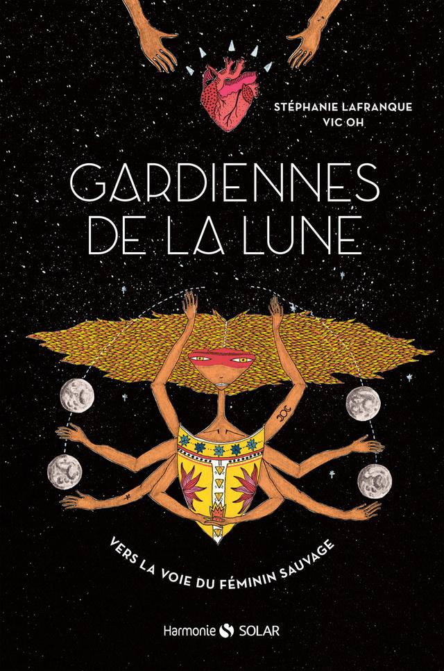 Gardiennes de la Lune - Vers la voie du féminin sauvage