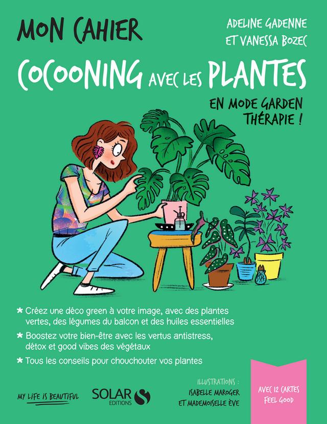 Livre  Mon cahier Cocooning avec les plantes - Bozec Vanessa/Gad