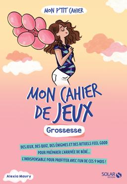 Livre - Mon cahier de jeux grossesse - Alexia Maury