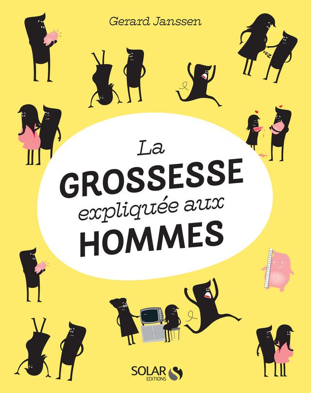 Livre  La grossesse expliquée aux hommes - NE - Janssen Gérard