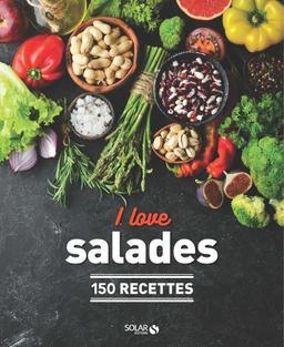 Livre  I love les salades NE - 150 recettes - Nieto Dorian/Robic