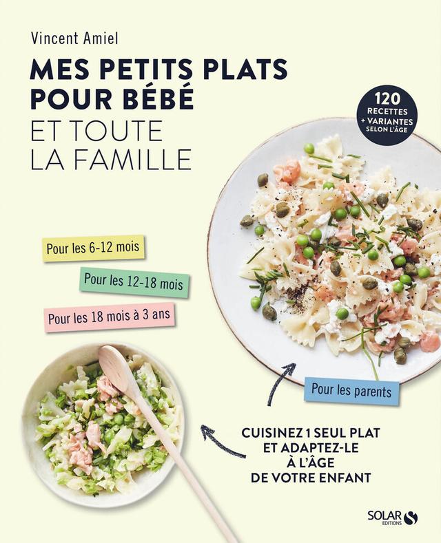 Livre - Mes petits plats pour bébé et toute la famille