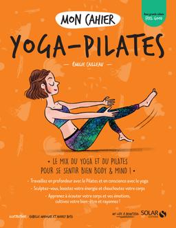 Livre  Mon cahier Yoga-pilates - Cailleau Emilie