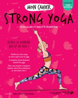 Livre  Mon cahier Strong yoga - Sillaro Élodie/Fromenteau Charlo