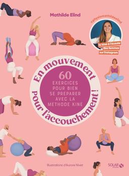 Livre  En mouvement pour l'accouchement ! - Elind Mathilde