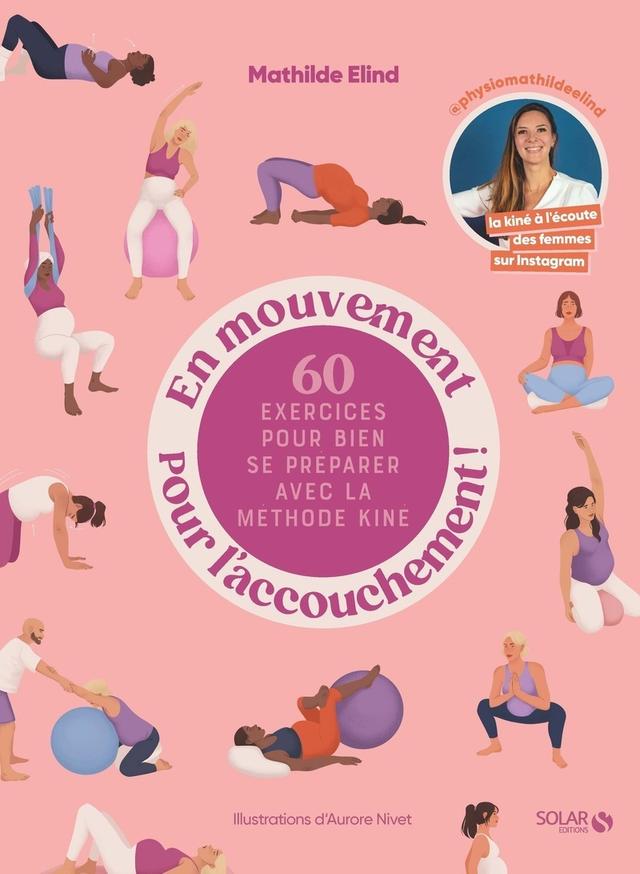 Livre  En mouvement pour l'accouchement ! - Elind Mathilde