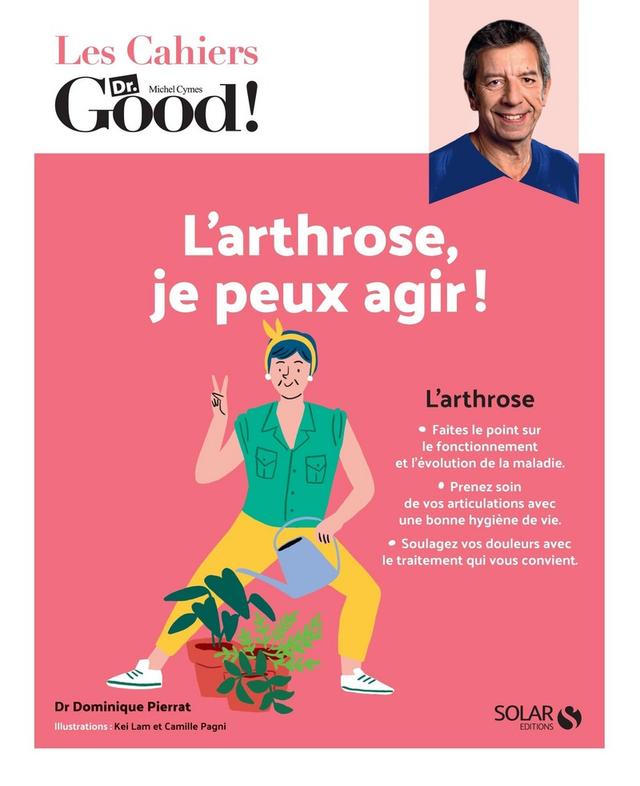 Les Cahiers Dr. Good ! - L'arthrose, je peux agir  !