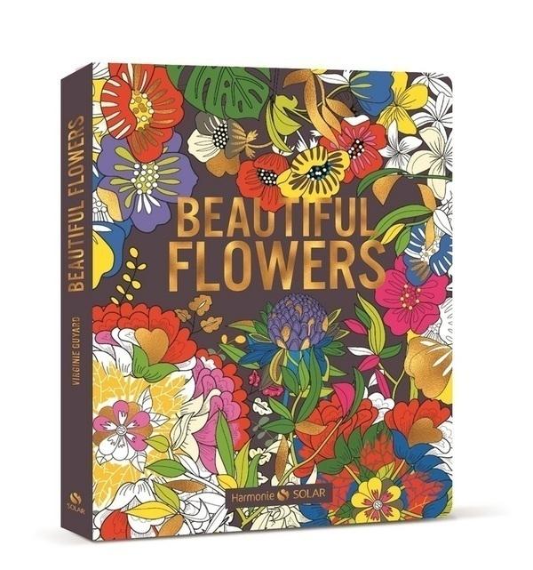 Livre  Beautiful Flowers - Guyard Virginie