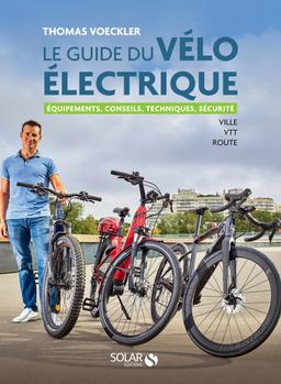 Le guide du vélo électrique - Thomas Voeckler