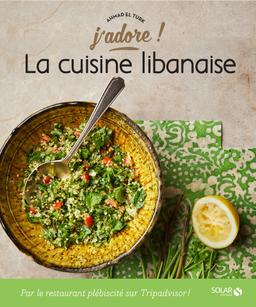 Livre  La cuisine libanaise - j'adore - El Turk Ahmad