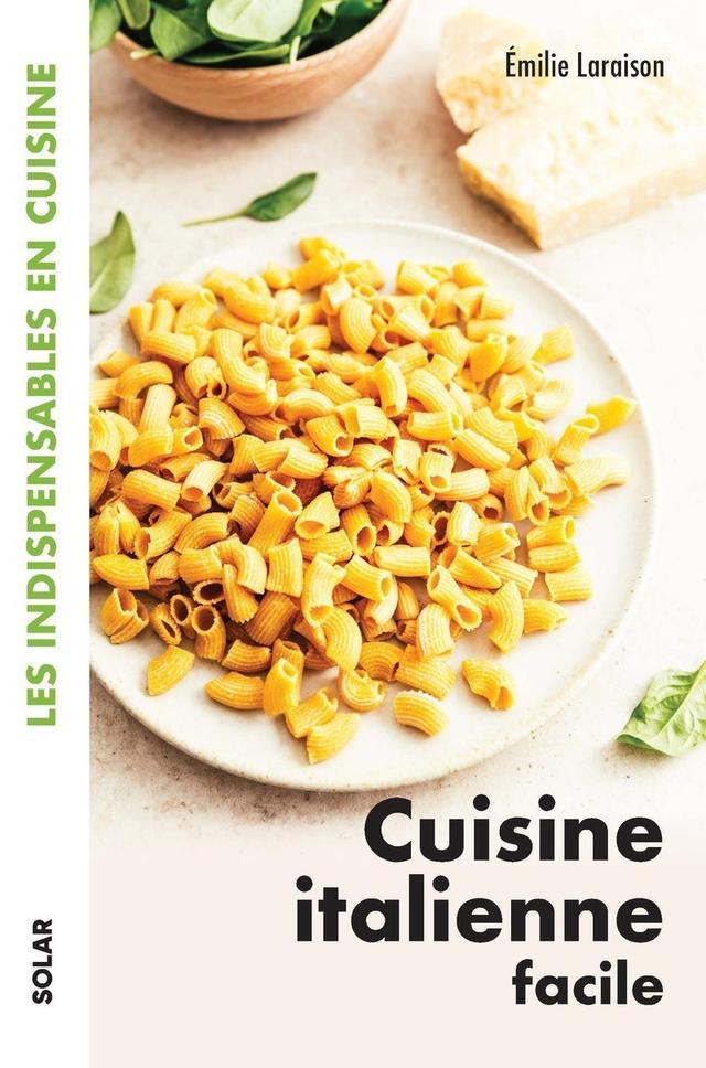 Livre  Cuisine italienne facile - Les indispensables en cuisine