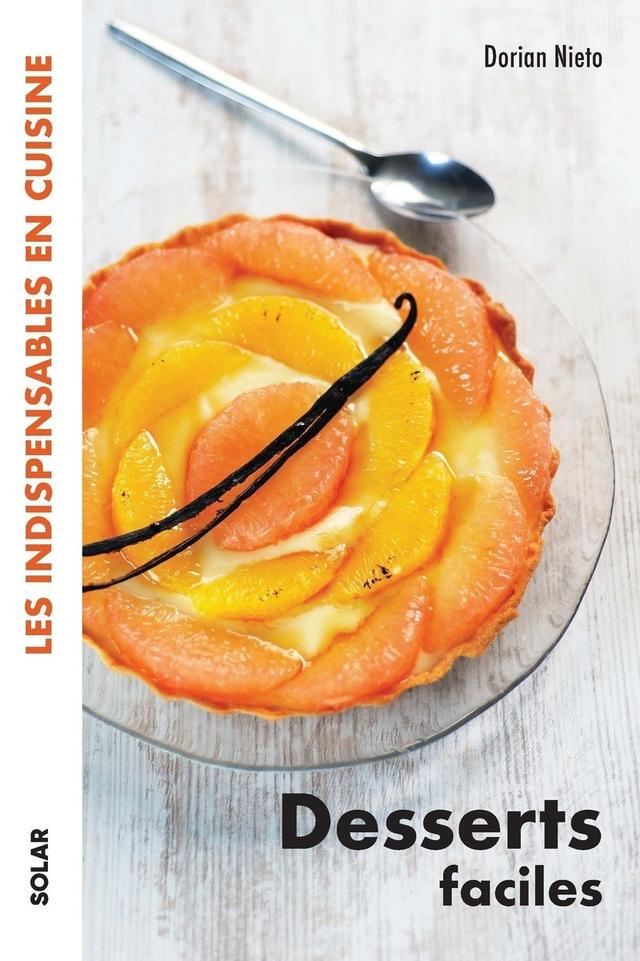 Livre  Desserts faciles - Les indispensables en cuisine - Nieto