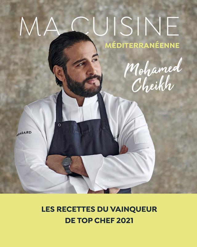 Livre  Ma cuisine méditerranéenne - Cheikh Mohamed