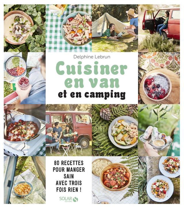 Livre - Cuisiner en van et en camping - Delphine Lebrun