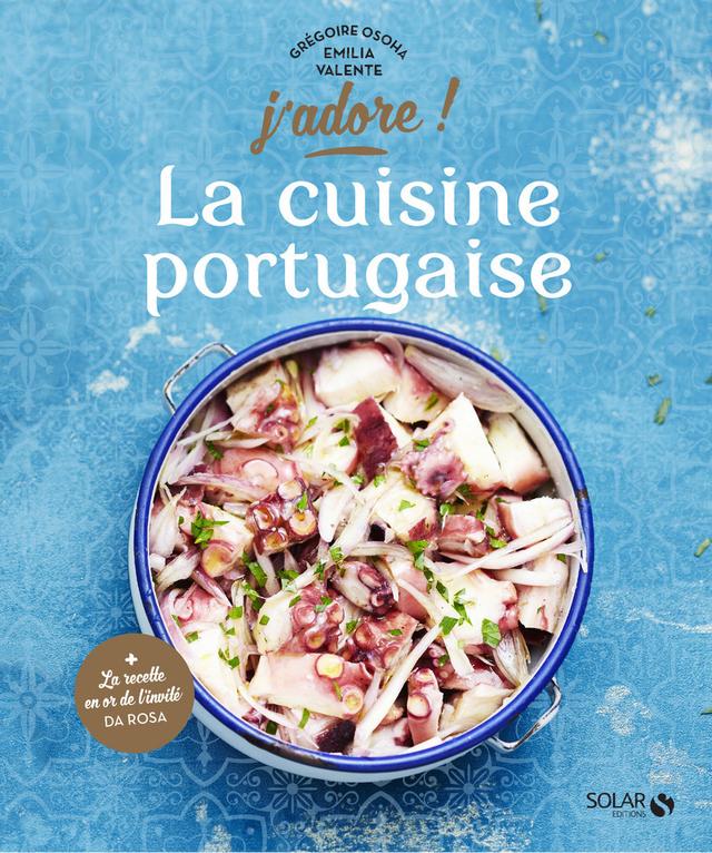 Livre  La cuisine portugaise - J'adore - Osoha Grégoire