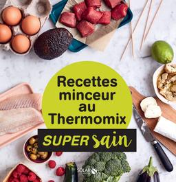 Livre  Recettes minceur au Thermomix - super sain -