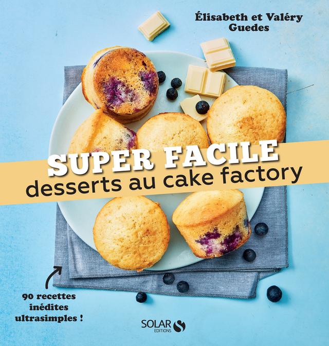 Livre  Desserts au cake factory - super facile - Guedes Valéry