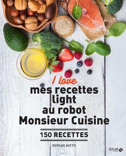 I love mes recettes light au robot Monsieur Cuisine - Nieto