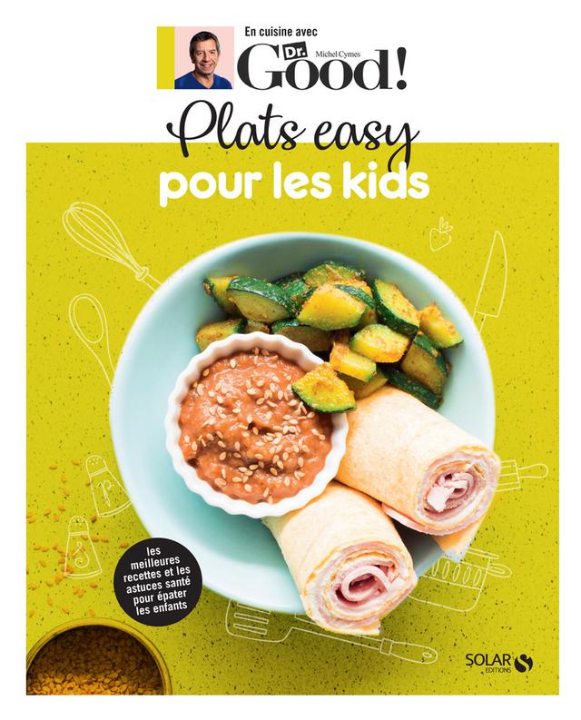 Livre  Plats easy pour les kids - Cymes Michel/Garnier Carole